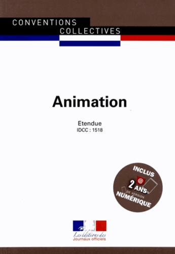  Journaux officiels - Animation - IDCC 1518.