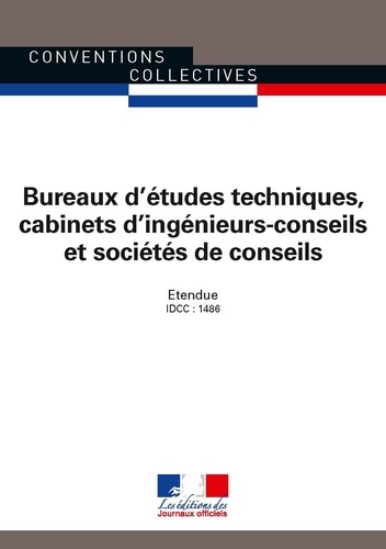  Journaux officiels - Bureaux d'études techniques, cabinets d'ingénieurs-conseils et sociétés de conseils - IDCC : 1486.