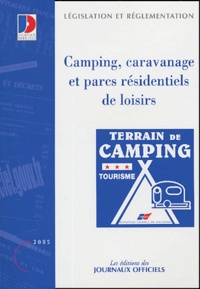  Journaux officiels - Camping, caravanage et parcs résidentiels de loisirs.