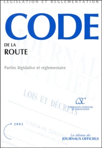  Journaux officiels - Code de la route - Parties législative et réglementaire.