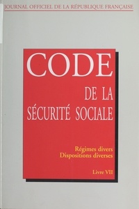  Journaux officiels - Code De La Securite Sociale. Tome 7, Regimes Divers Et Dispositions Diverses, Edition 1997.