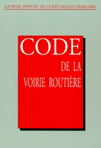 Code De La Voirie Routiere. Edition 1996