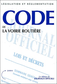  Journaux officiels - Code de la voirie routière.