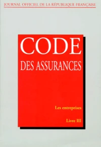 Code Des Assurances. Tome 2, Livre 3, Les Entreprises