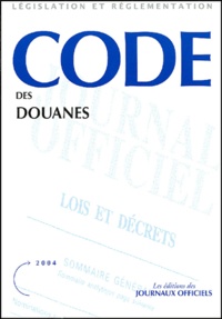  Journaux officiels - Code des douanes.