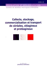 Collecte, stockage, commercialisation et transport de céréales, oléagineux et protéagineux - Brochure 5931/Edition 2012.pdf