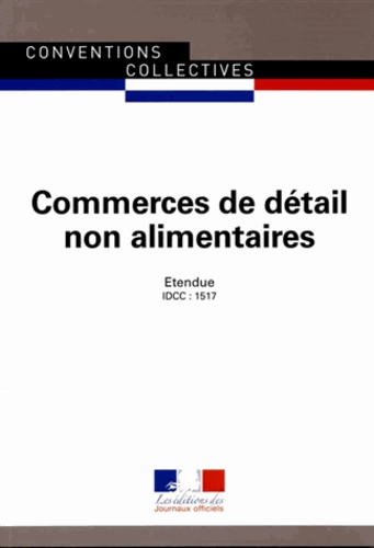 Journaux officiels - Commerces de détail non alimentaires - IDCC 1517.