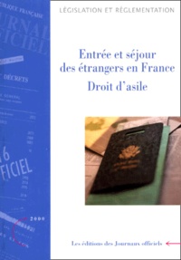  Journaux officiels - Entrée et séjour des étrangers en France - Droit d'asile.