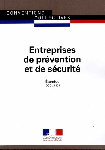  Journaux officiels - Entreprises de prévention et de sécurité - Convention nationale du 15 février 1985 (Etendue par arrêté du 29 juillet 1985).