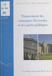 FINANCEMENT DES CAMPAGNES ELECTORALES ET DES PARTIS POLITIQUES.