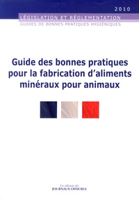 Guide des bonnes pratiques pour la fabrication daliments minéraux pour animaux.pdf