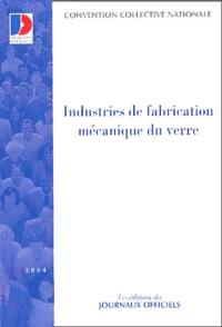 Industries de fabrication mécanique du verre