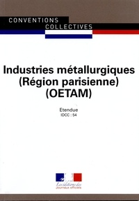  Journaux officiels - Industries metallurgiques OETAM région parisienne - Convention collective régionale étendue.