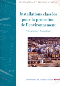 INSTALLATIONS CLASSEES POUR LA PROTECTION DE L'ENVIRONNEMENT.
