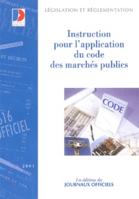  Journaux officiels - Instruction pour l'application du code des marchés publics.