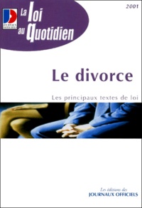  Journaux officiels - Le Divorce. Edition 2001.