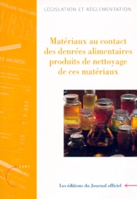  Journaux officiels - MATERIAUX AU CONTACT DES DENREES ALIMENTAIRES. - Produits de nettoyage de ces matériaux, juin 1997.