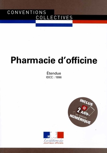  Journaux officiels - Pharmacie d'officine - Convention collective nationale étendue, IDCC 1996.