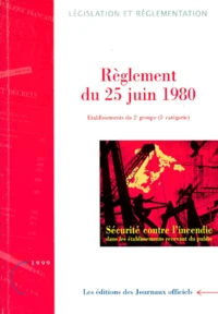 Règlement de sécurité contre l'incendie du 25 juin 1980