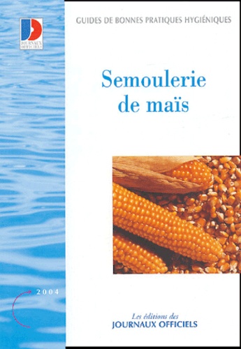  Journaux officiels - Semoulerie de maïs.