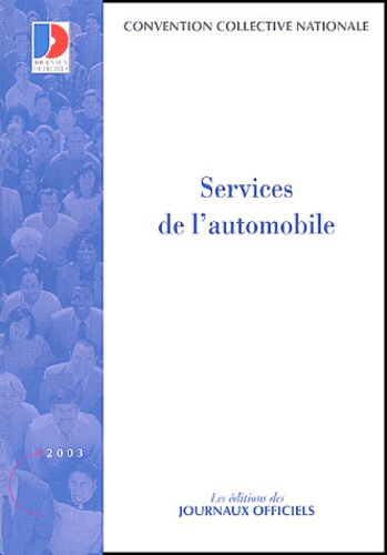  Journaux officiels - Services de l'automobile - Convention collective nationale.