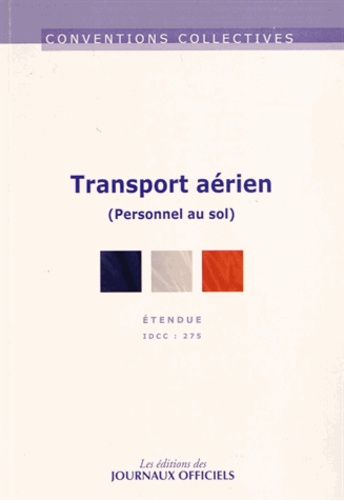  Journaux officiels - Transport aérien - (Personnel au sol).