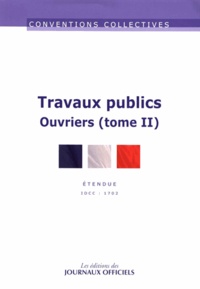 Travaux publics / IDCC 1702 - Tome 2 : Ouvriers.pdf