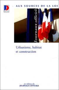  Journaux officiels - Urbanisme, habitat et construction.
