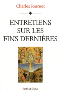 Entretiens sur les fins dernières