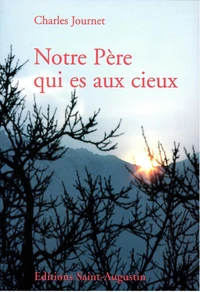 "Notre Père qui es aux cieux"