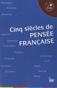 Cinq siècles de pensée française