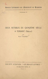 Deux retables du quinzième siècle à Ternant, Nièvre