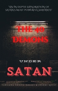  JourniQuest - The 40 Demons Under Satan - The Dark Side, #2.