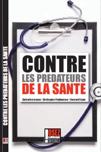 Contre les prédateurs de la santé