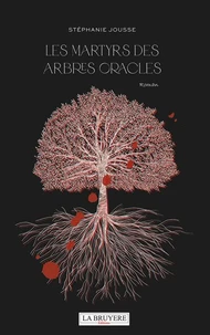 Les martyrs des arbres oracles
