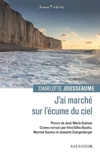 J’ai marché sur l’écume du ciel
