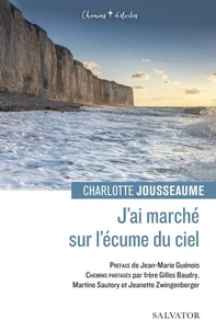 J’ai marché sur l’écume du ciel