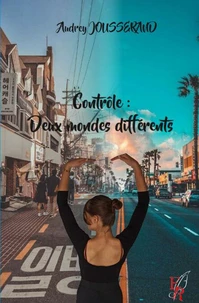 Contrôle : Deux mondes différents