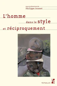 L'Homme dans le style et réciproquement