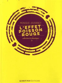 L'effet poisson rouge