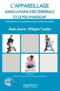 L'appareillage dans la paralysie cérébrale et le Polyhandicap
