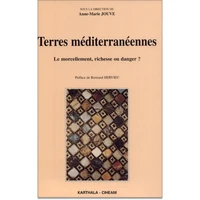 Terres Mediterraneennes. Le Morcellement, Richesse Ou Danger ?