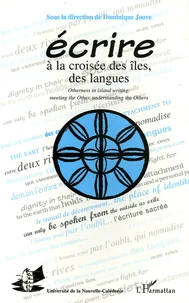 Ecrire à la croisée des îles, des langues