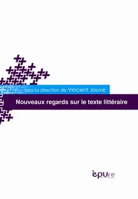 Nouveaux regards sur le texte littéraire