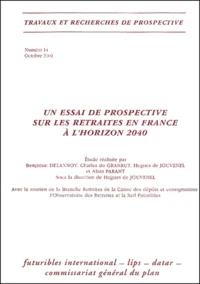 Un Essai De Prospective Sur Les Retraites En France A L'Horizon 2040