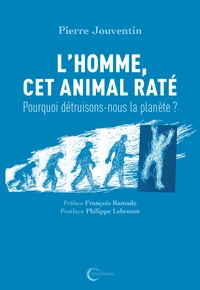 L'Homme, cet animal raté