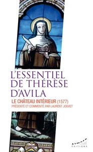 L'essentiel de Thérèse d'Avila