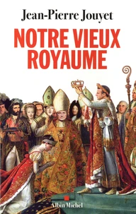 Notre vieux royaume