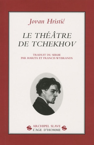 Jovan P. Hristic - Le théâtre de Tchekhov.