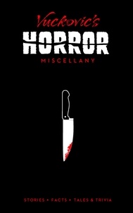 Jovanka Vuckovic - Vuckovic's Horror Miscellany /anglais.